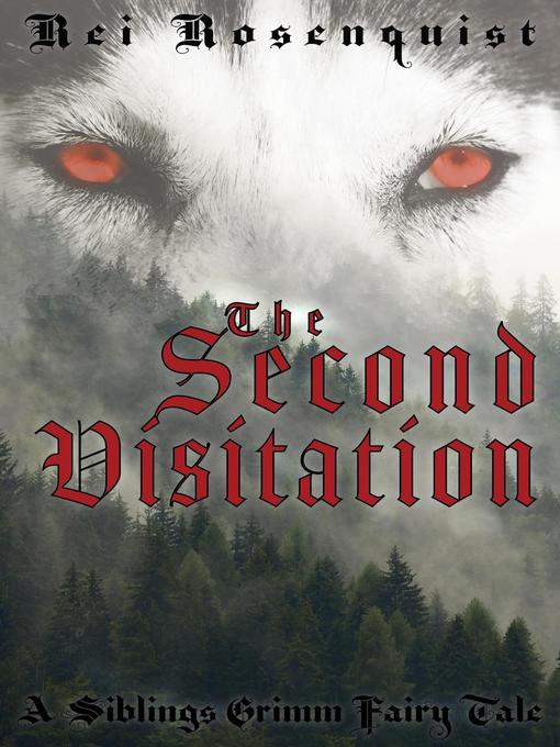 Title details for The Second Visitation by Rei Rosenquist - Available
